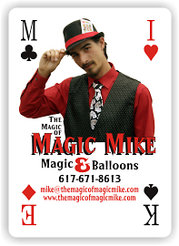 Magic Mike, Magic & Balloons