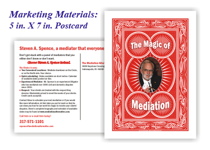 Marketing Materials: 5 in. X 7 in. Postcard for The Mediation Alternative, Steven A. Spence